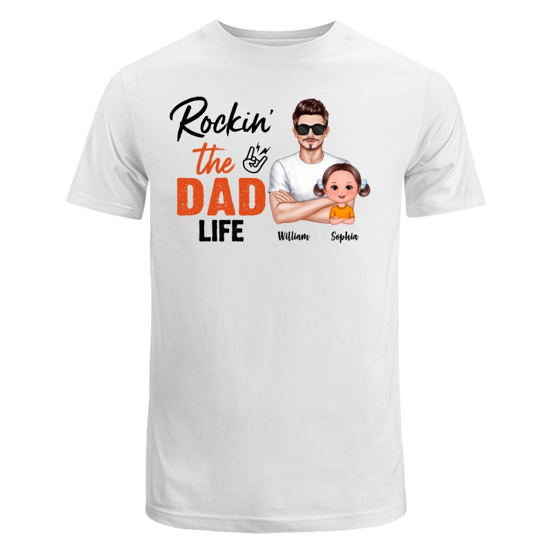 Rockin‘ The Dad Life Realistic Man And Doll Kids Father’s Day Gift For Dad Personalized Shirt
