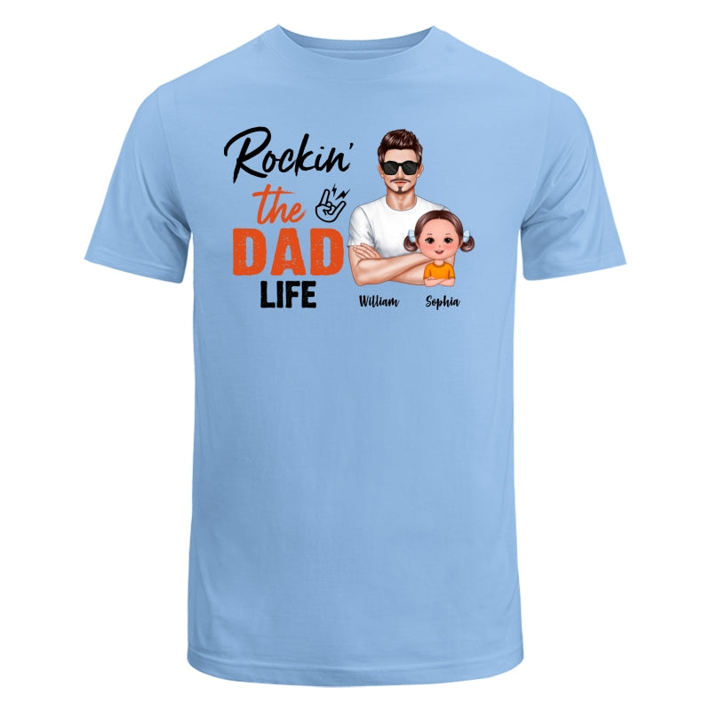 Rockin‘ The Dad Life Realistic Man And Doll Kids Father’s Day Gift For Dad Personalized Shirt