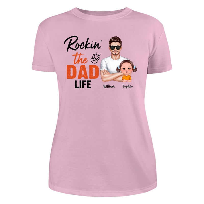 Rockin‘ The Dad Life Realistic Man And Doll Kids Father’s Day Gift For Dad Personalized Shirt