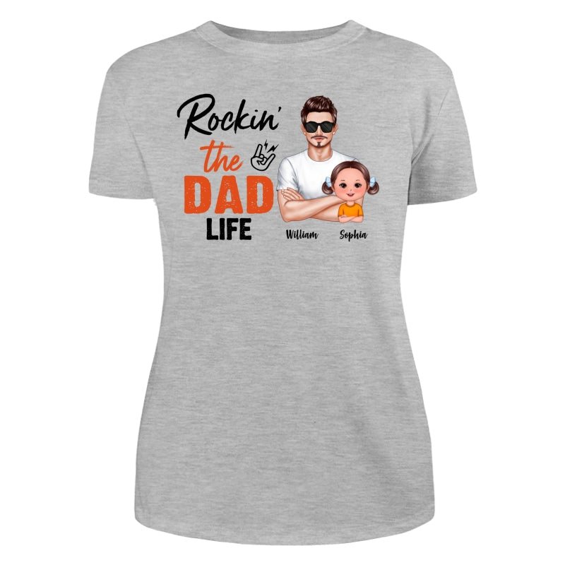 Rockin‘ The Dad Life Realistic Man And Doll Kids Father’s Day Gift For Dad Personalized Shirt
