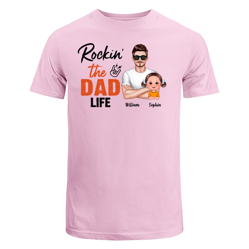 Rockin‘ The Dad Life Realistic Man And Doll Kids Father’s Day Gift For Dad Personalized Shirt