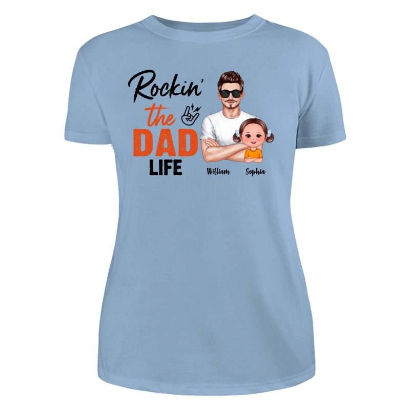 Rockin‘ The Dad Life Realistic Man And Doll Kids Father’s Day Gift For Dad Personalized Shirt